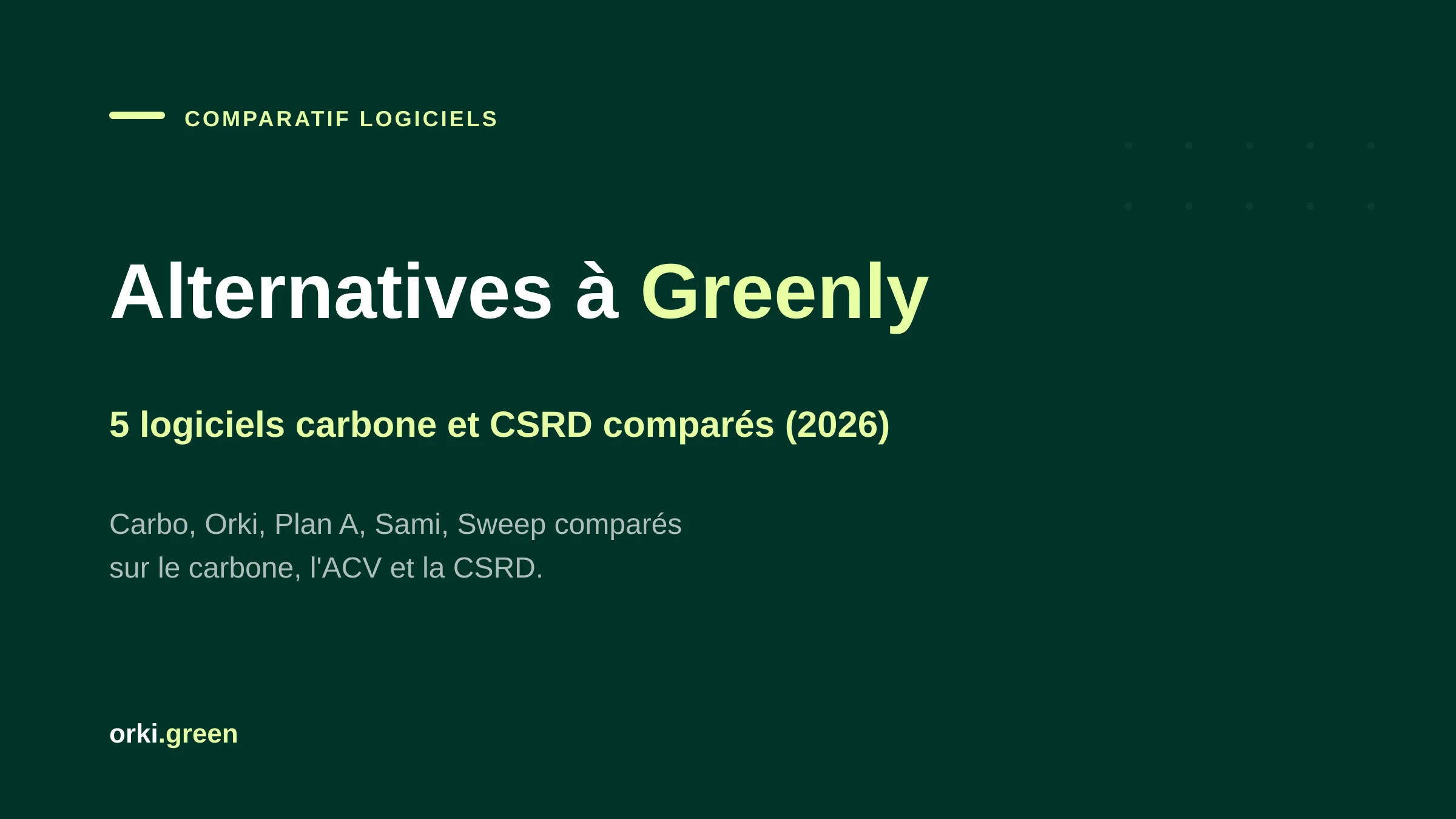 Alternatives à Greenly en 2026 : 5 logiciels carbone et CSRD comparés
