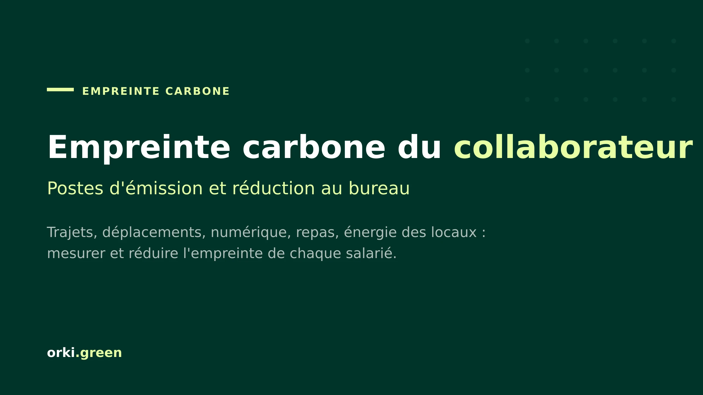 L'empreinte carbone collaborateur : définition des postes d'émissions et axes de réduction