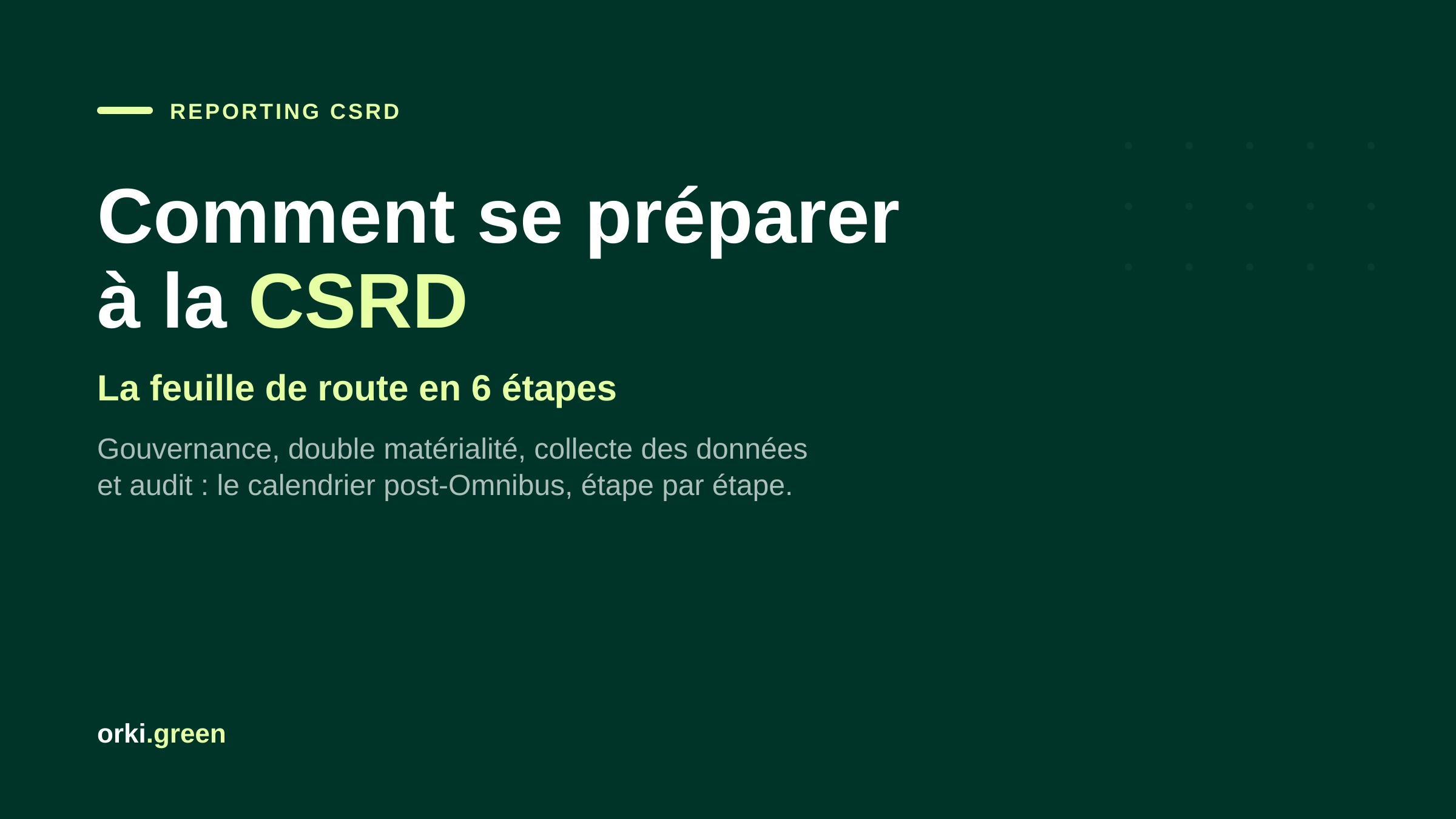 Comment se préparer à la CSRD : la feuille de route en 6 étapes pour les entreprises concernées