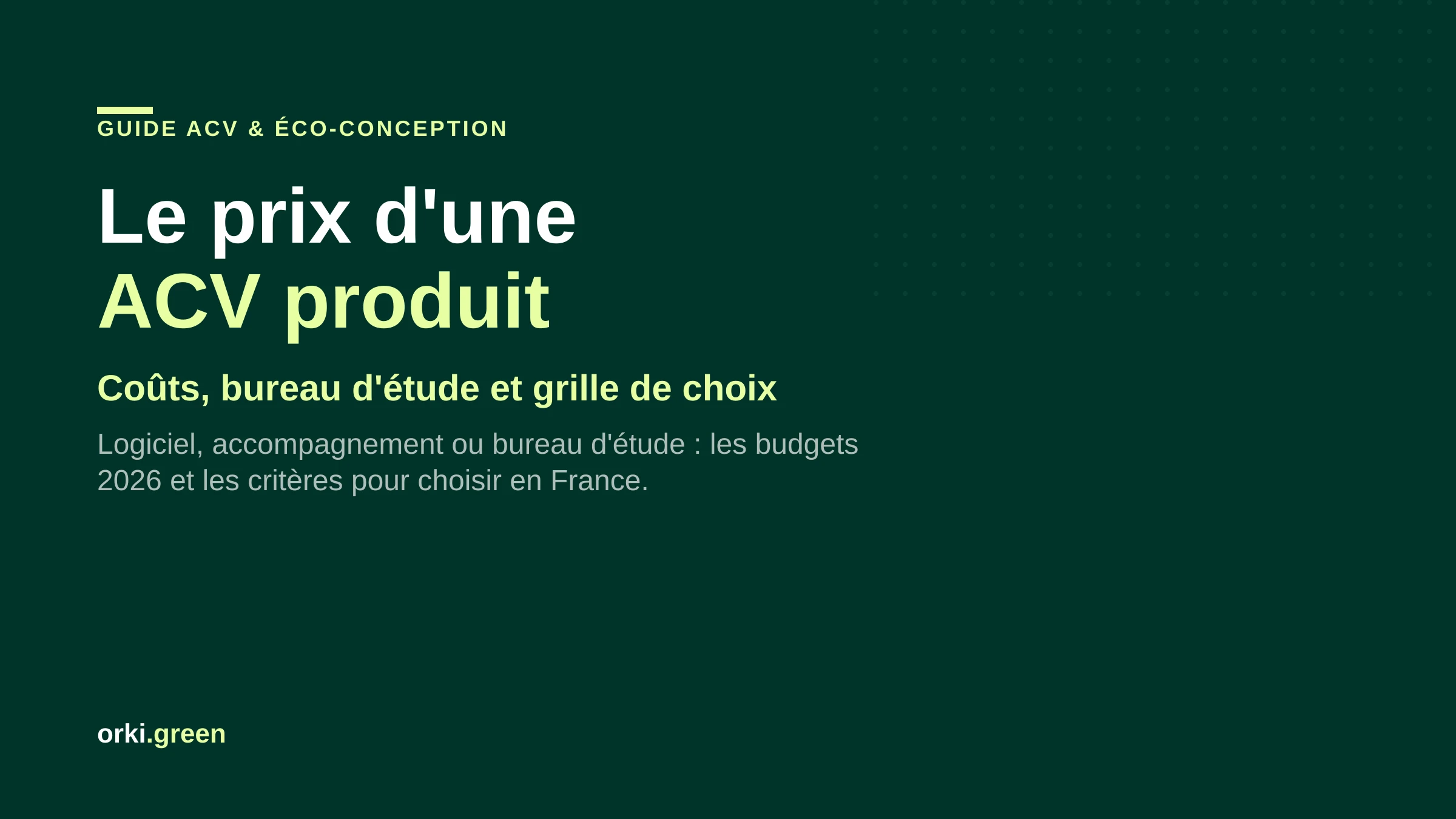 ACV produit : combien ça coûte et comment choisir son bureau d'étude en France