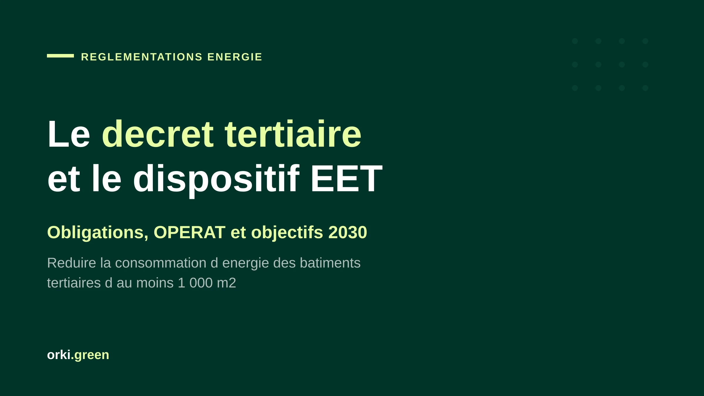 Décret tertiaire (Éco Énergie Tertiaire) : obligations, OPERAT et objectifs 2030