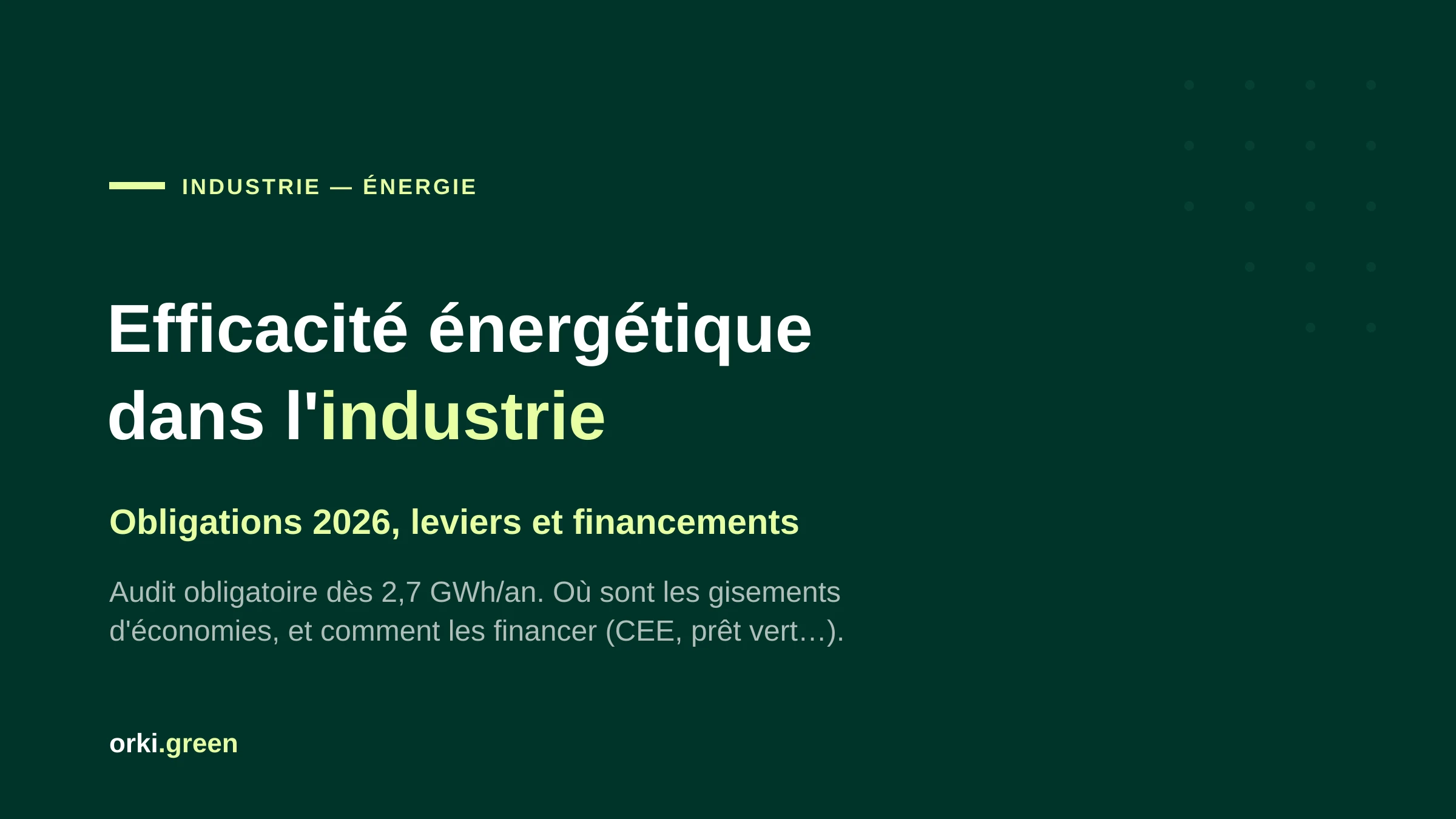 Efficacité énergétique dans l'industrie : obligations 2026 et leviers d'action
