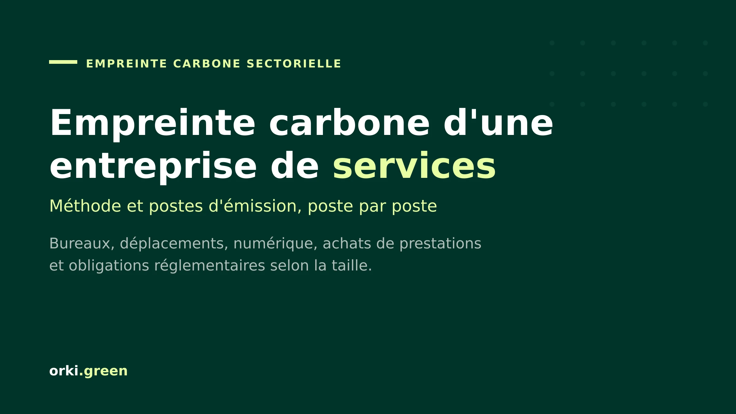 Empreinte carbone d'une entreprise de services : méthode, postes d'émission et scopes