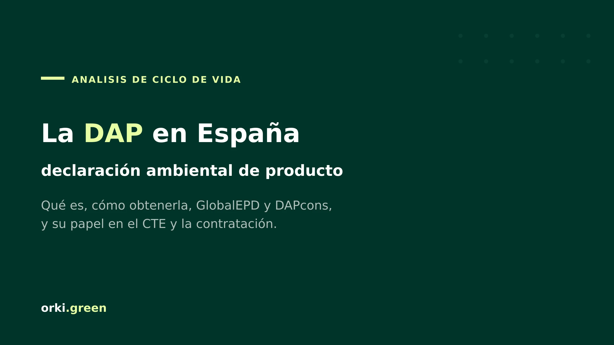 DAP en España: qué es la declaración ambiental de producto y cómo obtenerla