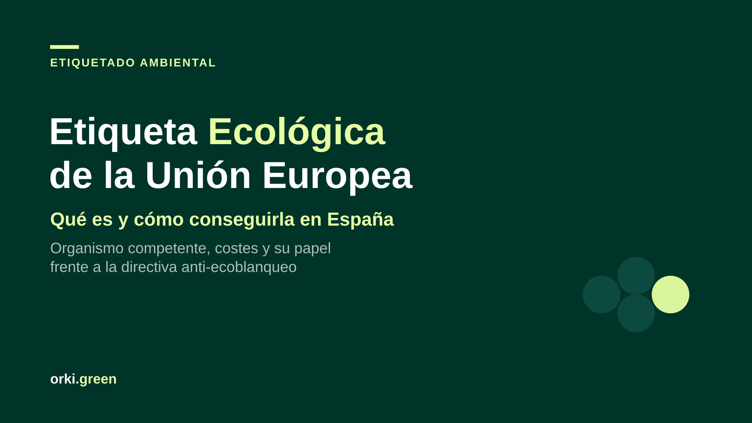 Etiqueta Ecológica de la UE: qué es, cómo conseguirla y en qué se diferencia de otros sellos ambientales