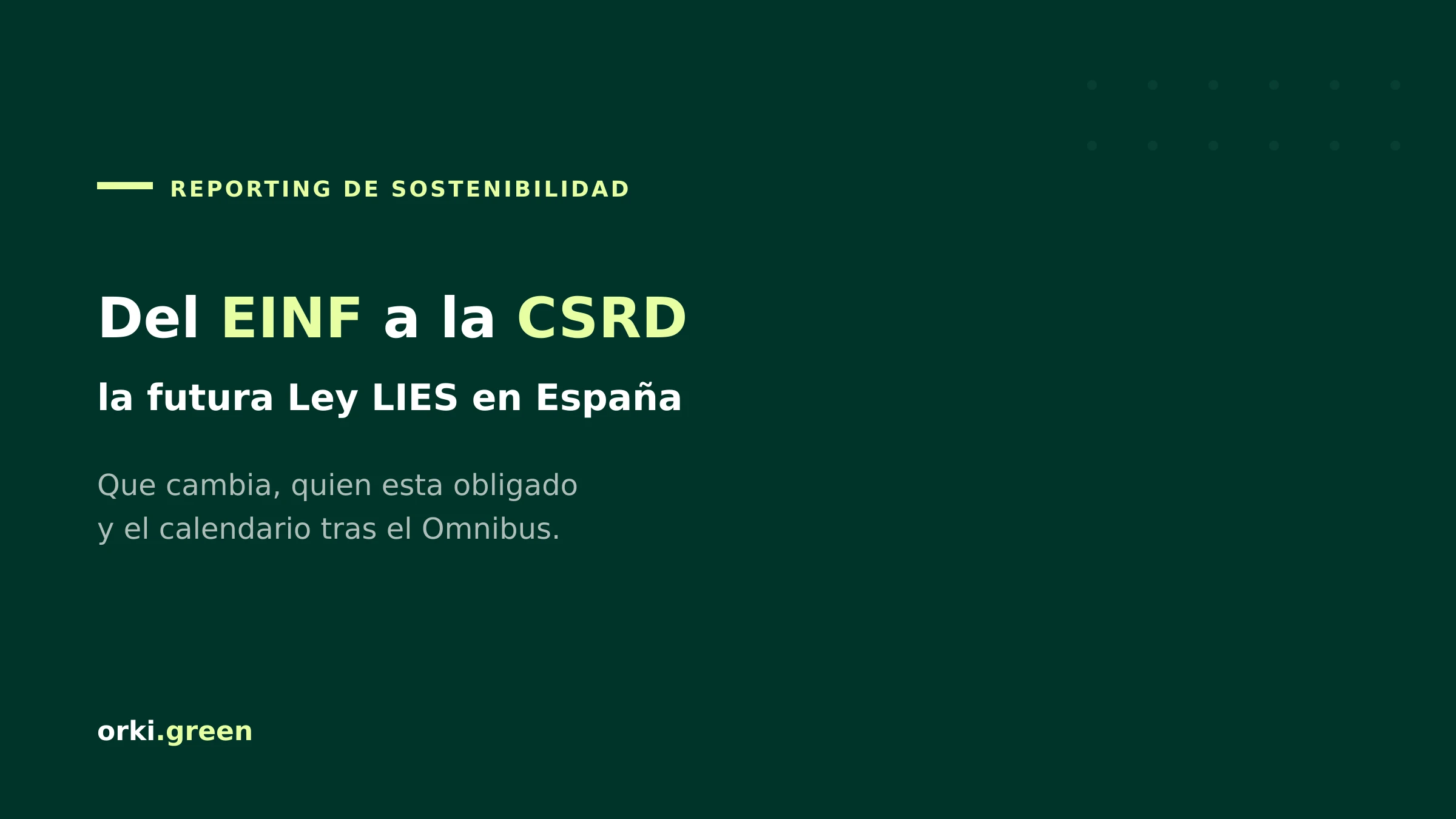 Del EINF a la CSRD: la Ley de Información Empresarial sobre Sostenibilidad (LIES)