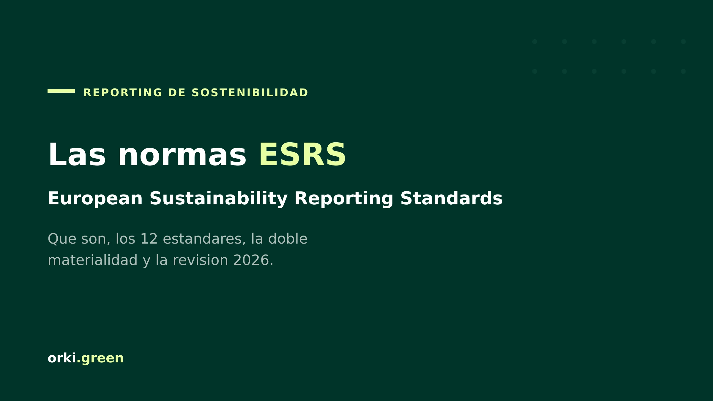 ESRS: guía completa de las normas de reporting de sostenibilidad