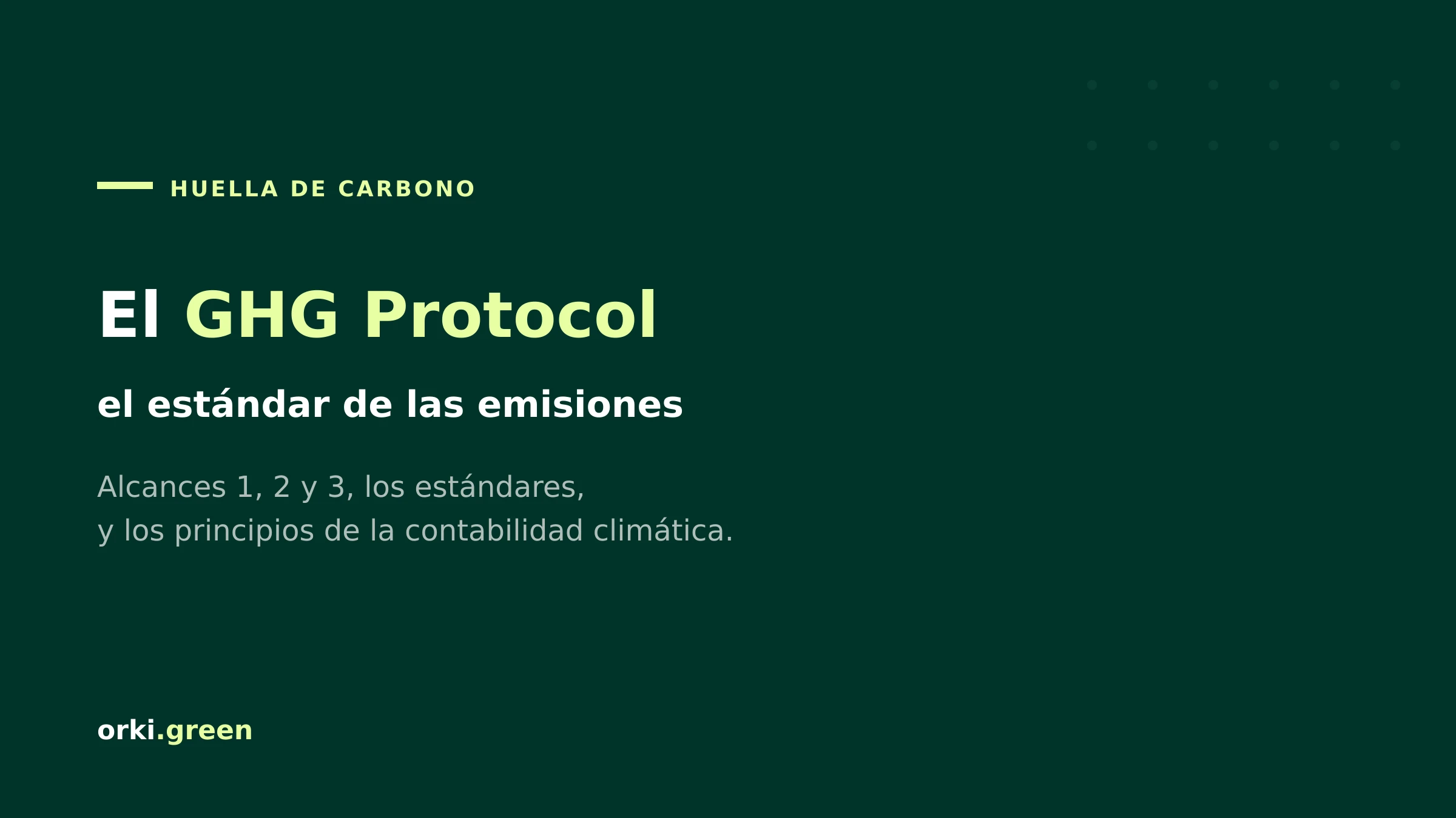GHG Protocol: qué es y cómo se aplica el estándar de emisiones