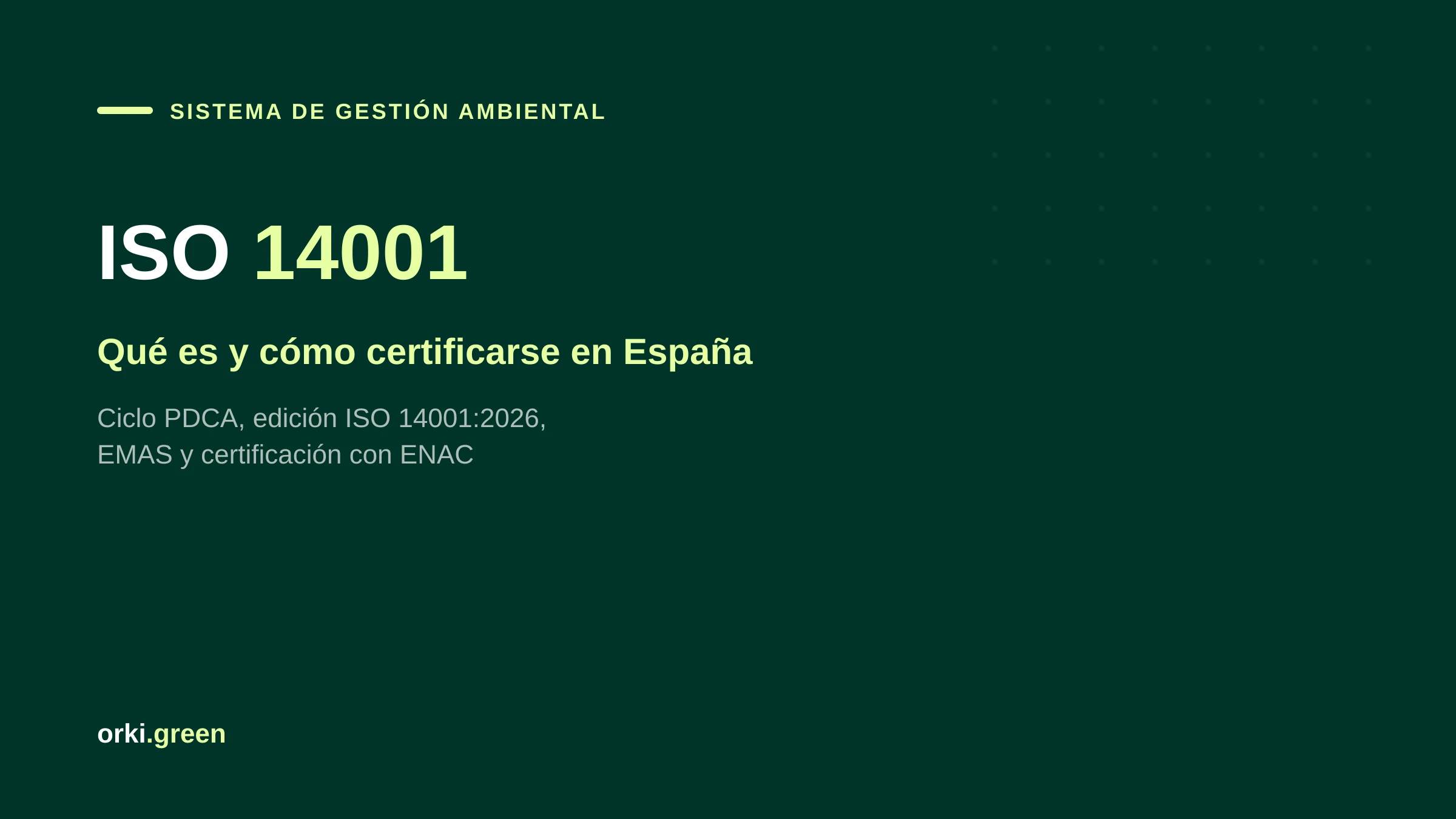 ISO 14001: qué es la norma de gestión ambiental y cómo certificarse en España