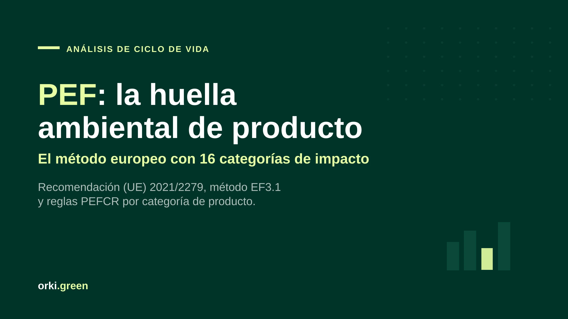 PEF (Product Environmental Footprint): la huella ambiental de producto según la Comisión Europea