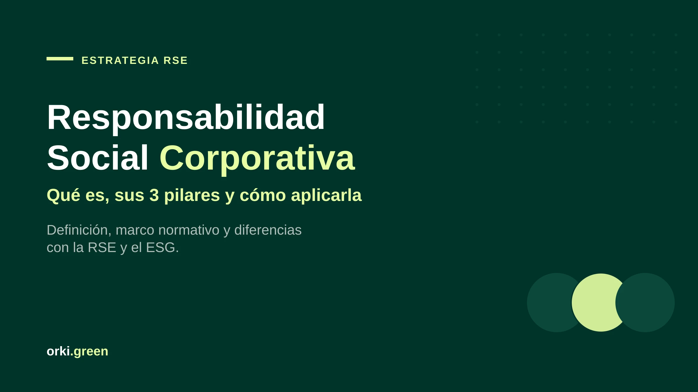 Responsabilidad Social Corporativa (RSC): qué es, sus pilares y cómo aplicarla en la empresa