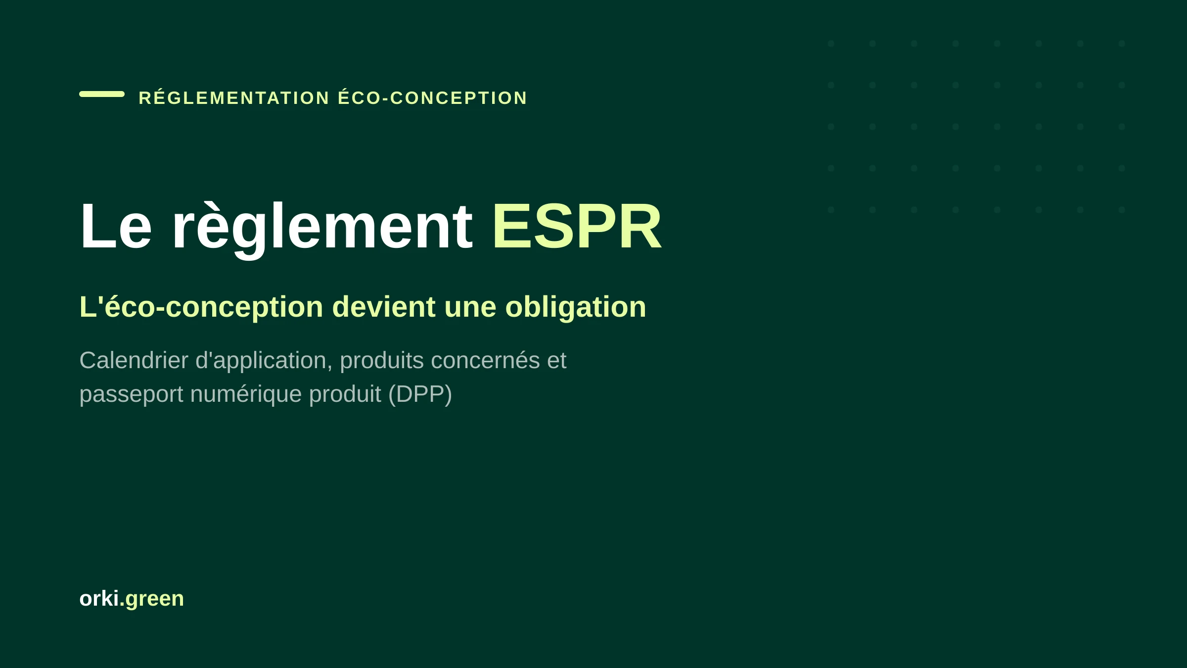 Règlement ESPR : ce qui change pour l'éco-conception de vos produits