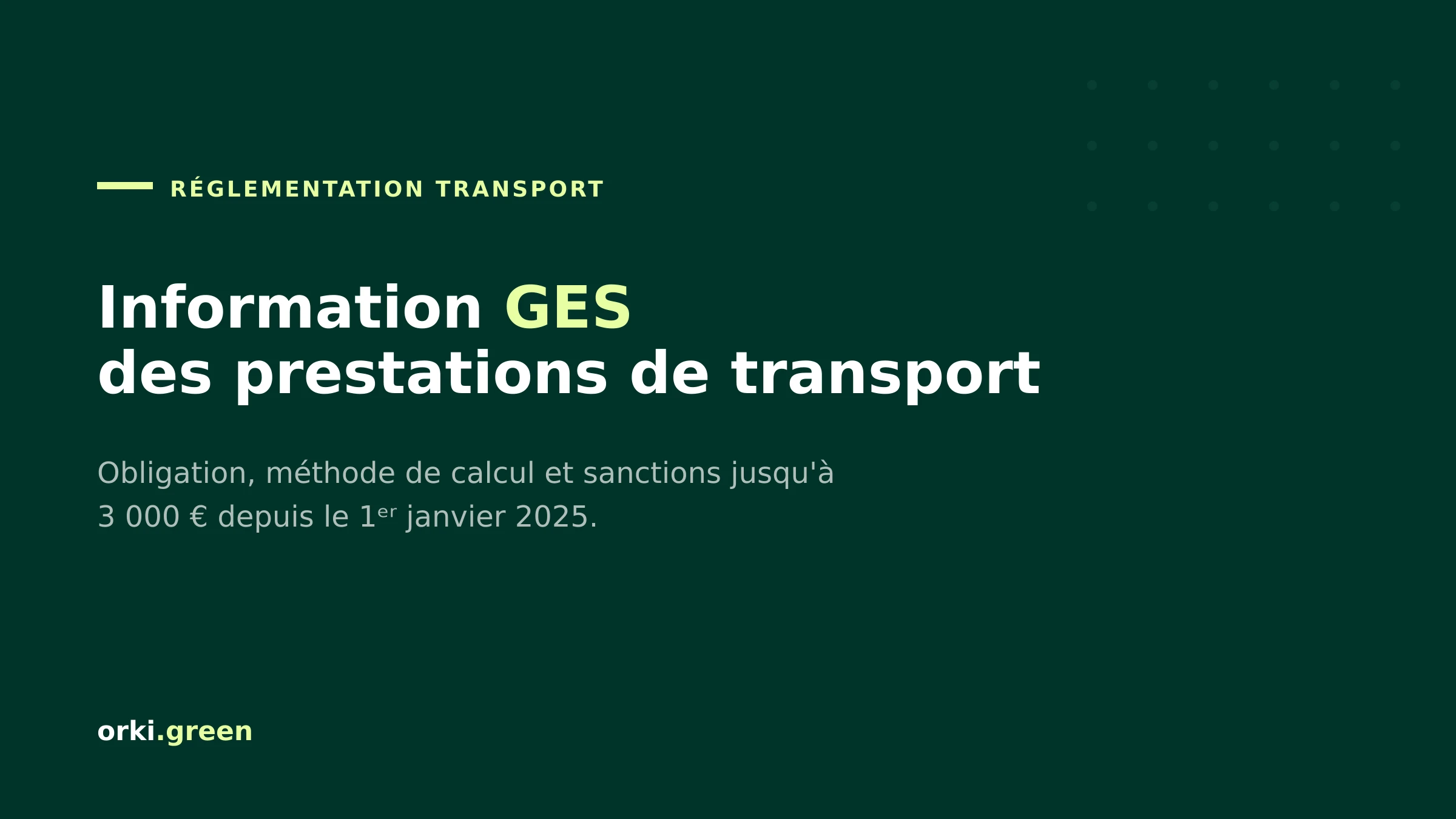 Information GES des prestations de transport : obligations 2025 et sanctions