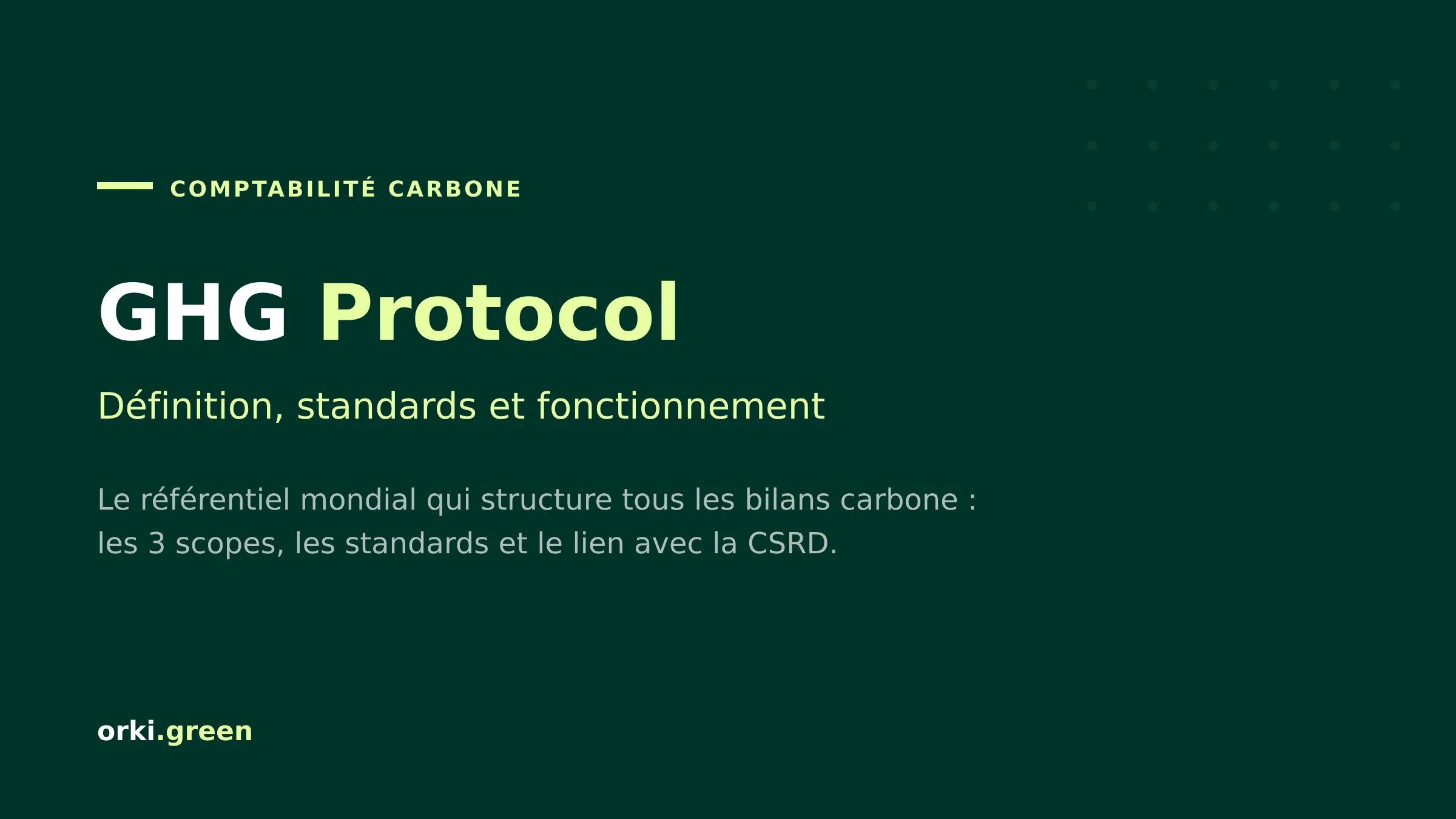 GHG Protocol : définition, standards et fonctionnement