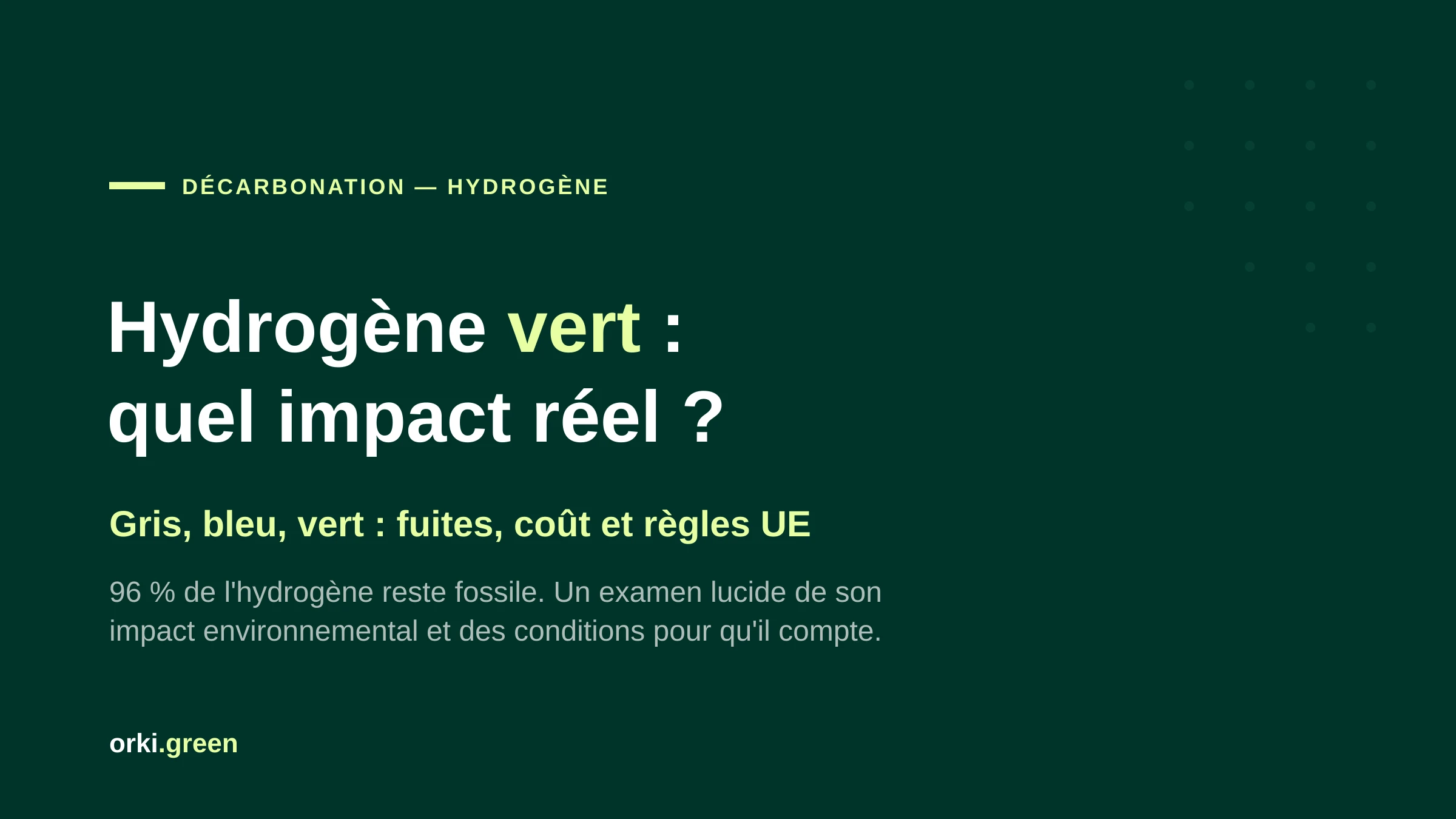 Hydrogène vert : quel impact environnemental réel ?