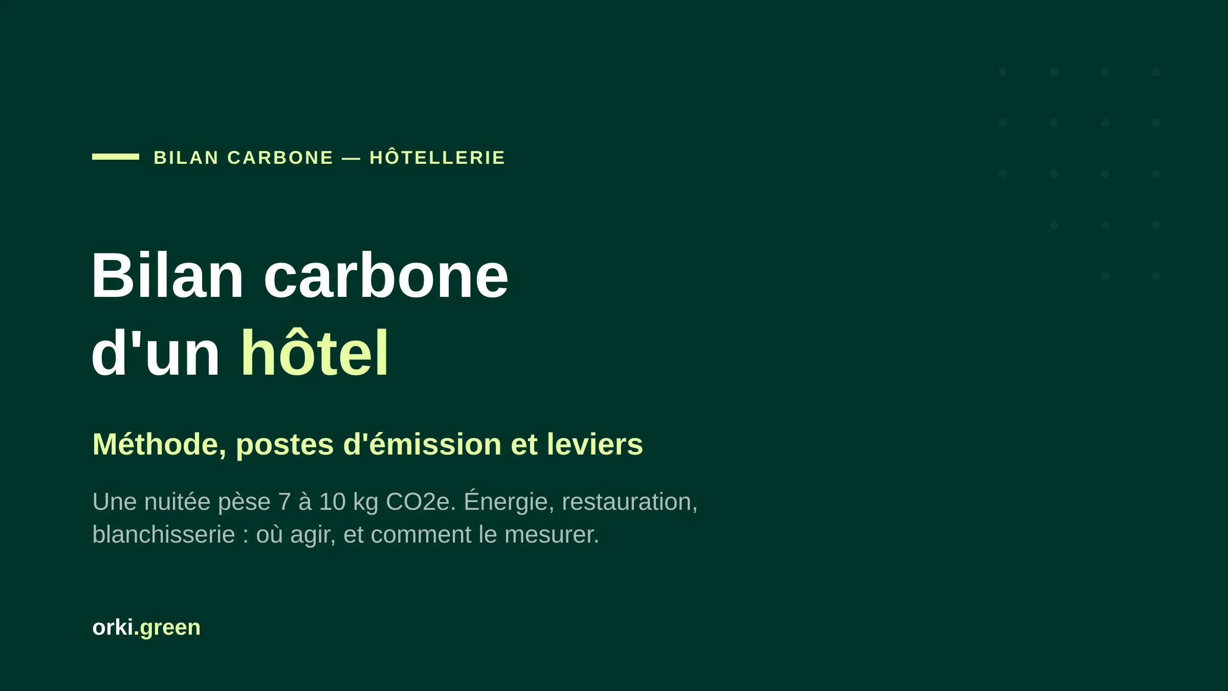 Bilan carbone hôtel : méthode, postes d'émission et leviers d'action