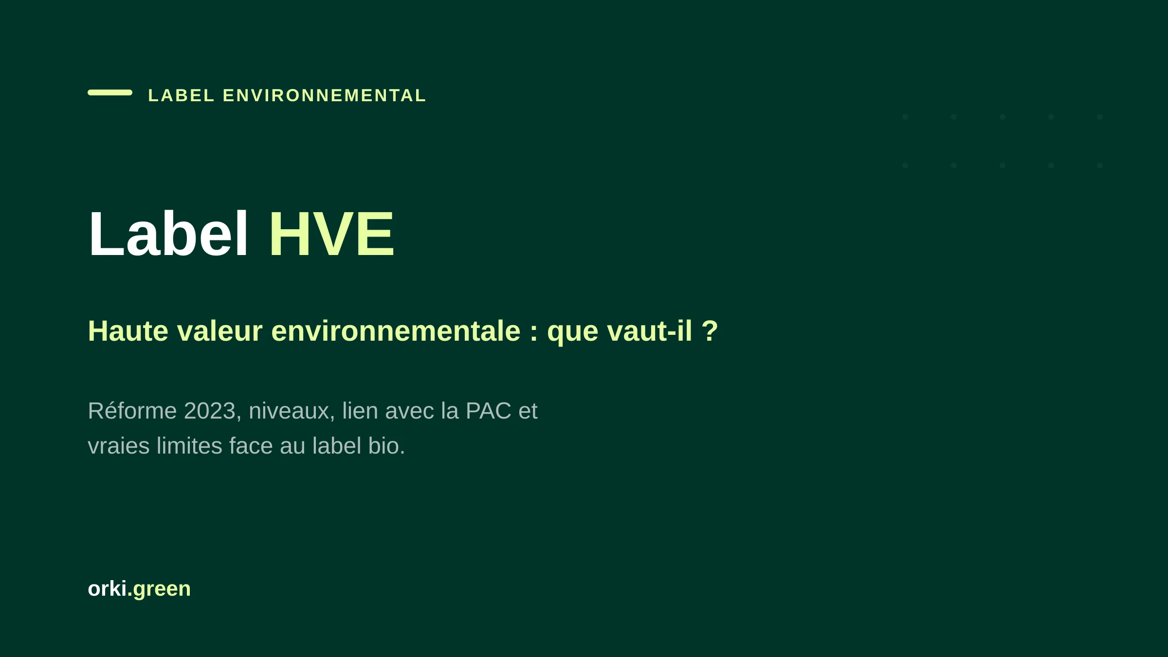 Label HVE : vraie alternative au bio ou greenwashing déguisé ?
