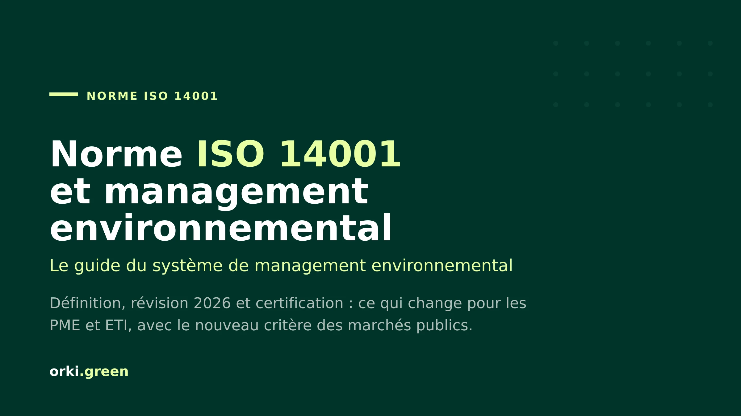 Norme ISO 14001 : le guide complet du système de management environnemental
