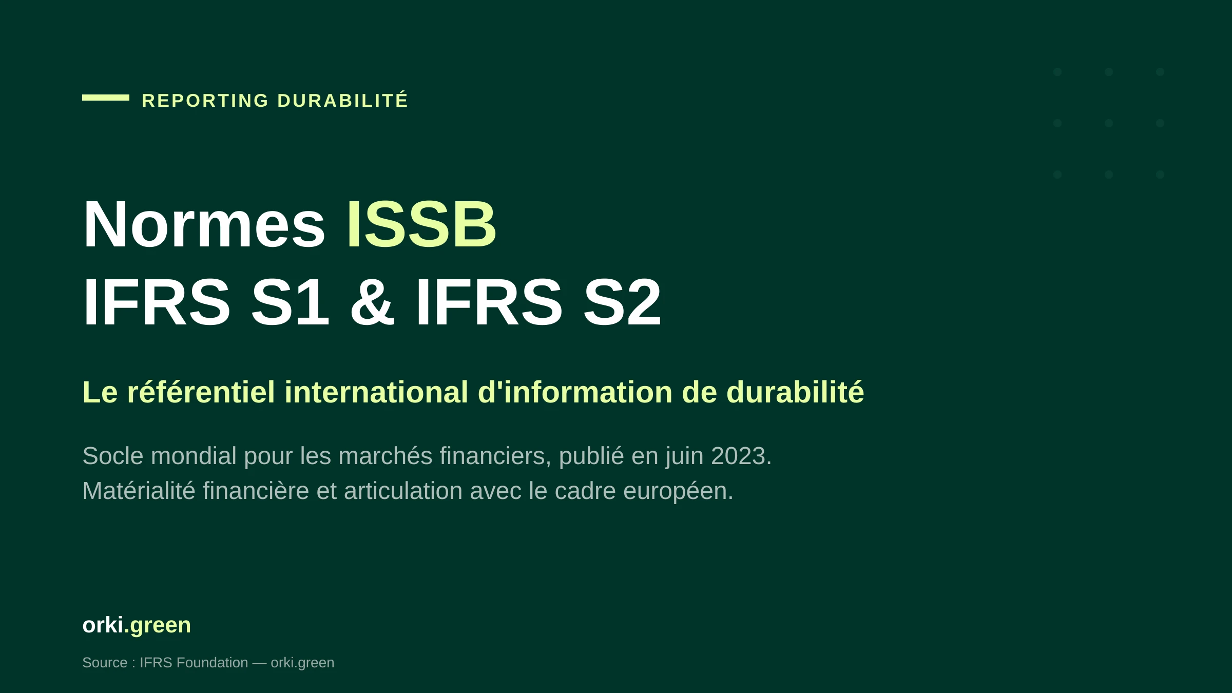 Normes ISSB (IFRS S1 & S2) : le référentiel international d'information de durabilité
