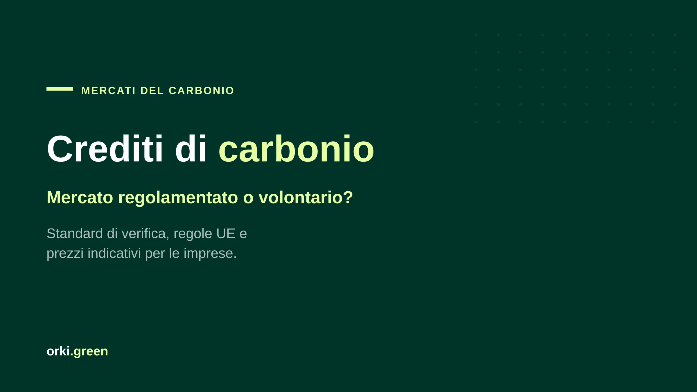Crediti di carbonio: cosa sono, come funzionano e perché non vanno confusi con le quote ETS