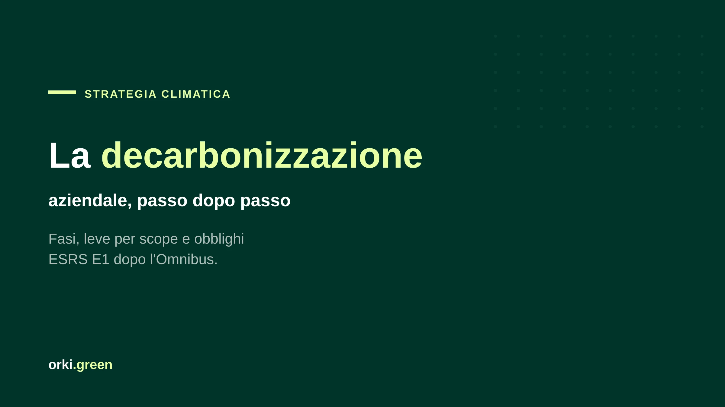 Decarbonizzazione aziendale: come costruire e mettere in pratica un piano di riduzione delle emissioni