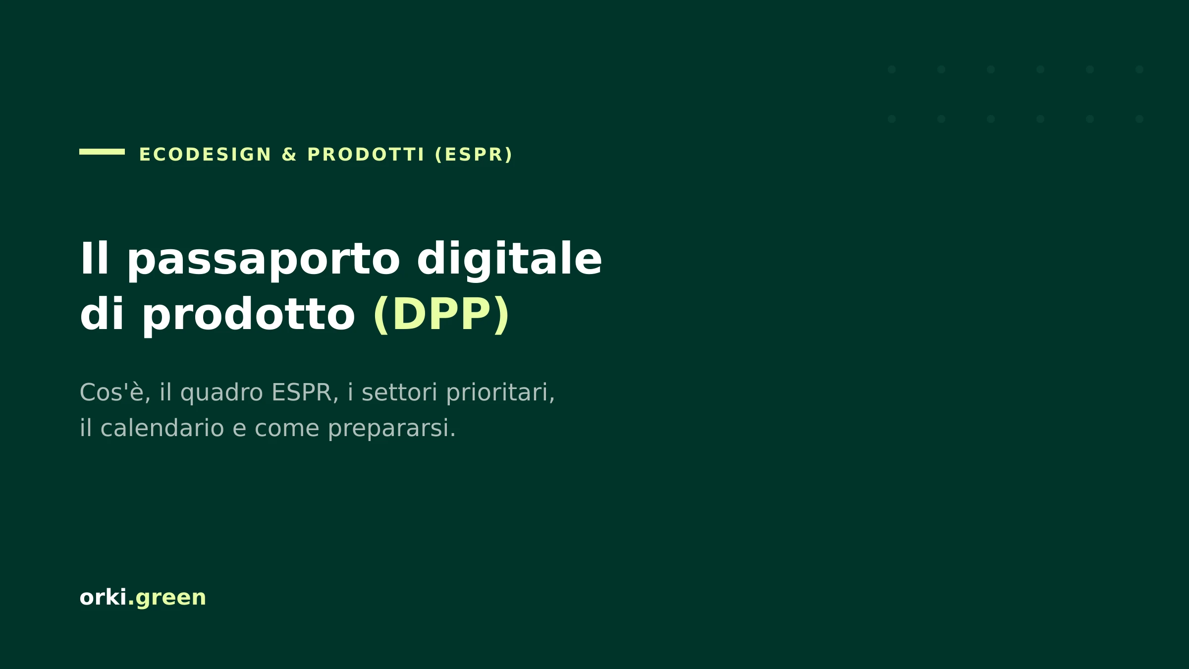 Passaporto digitale di prodotto (DPP): cos'è e cosa cambia con l'ESPR