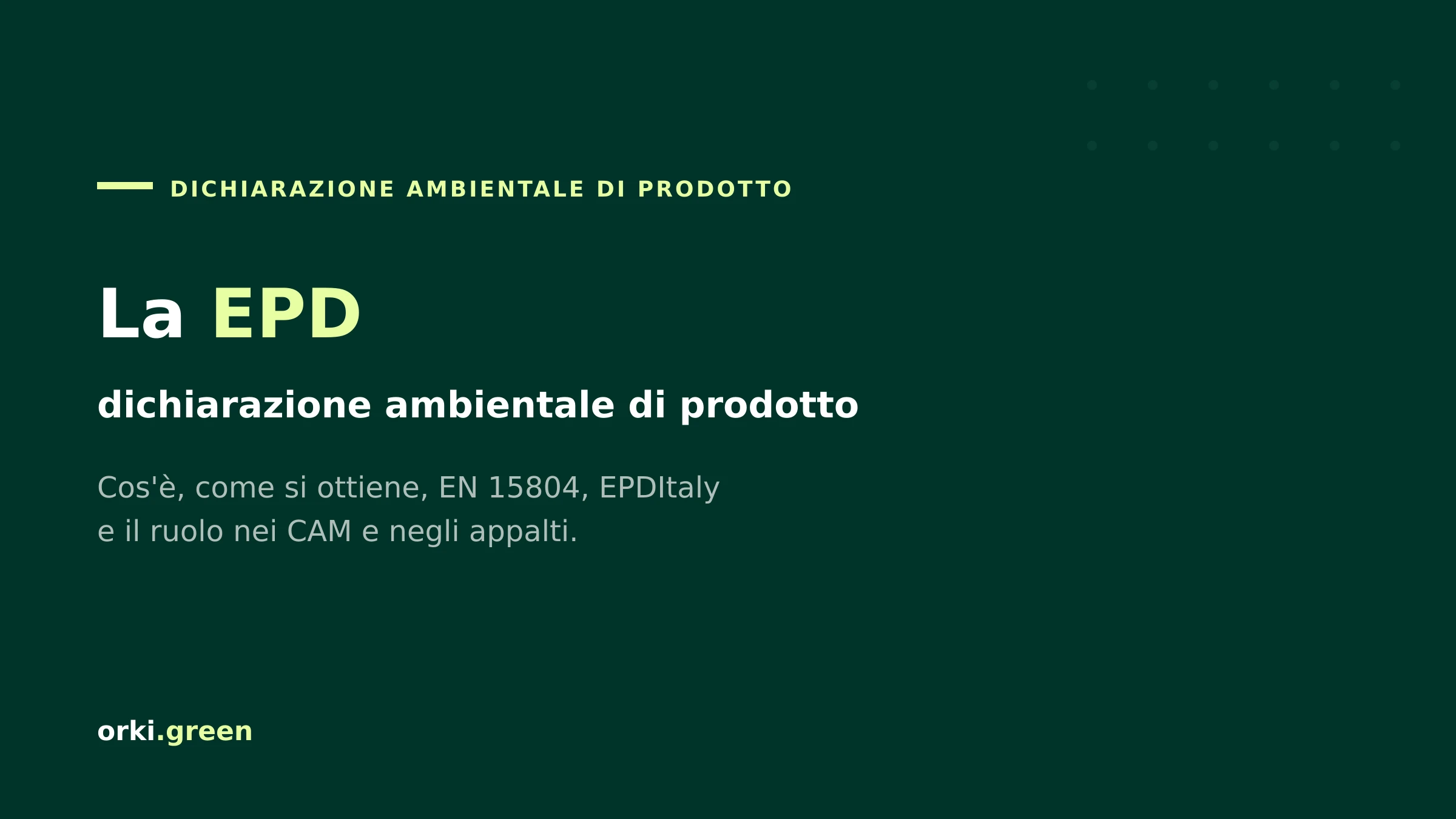 EPD: cos'è la dichiarazione ambientale di prodotto e a cosa serve
