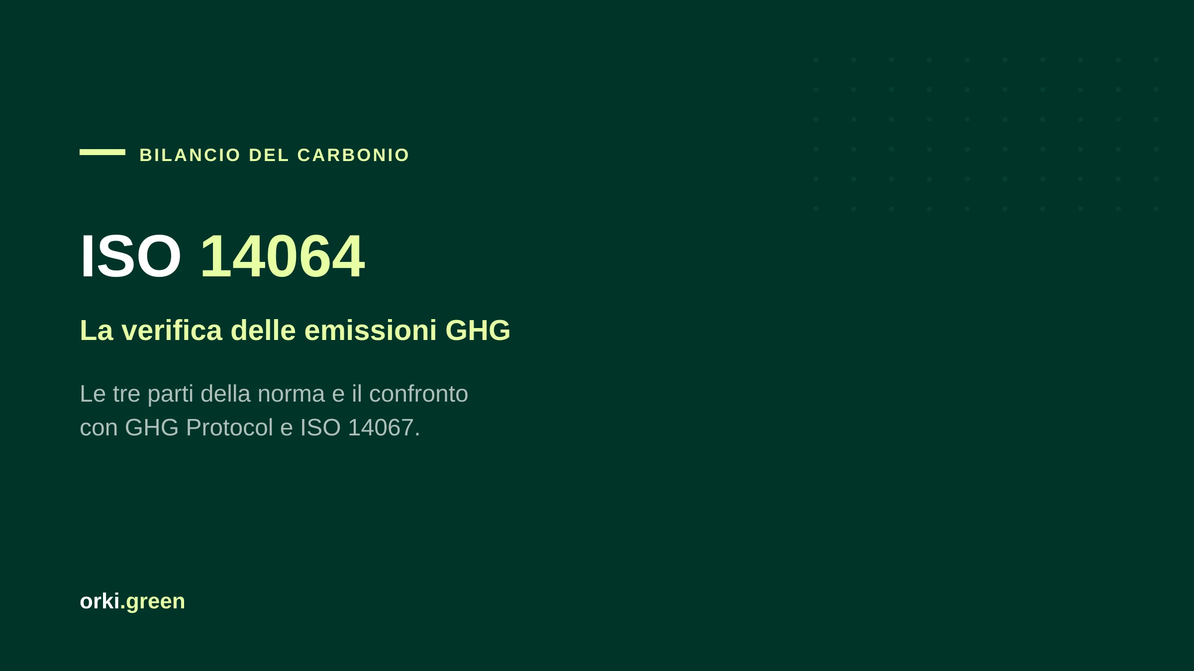 ISO 14064: cos'è la norma sulla verifica delle emissioni di gas serra