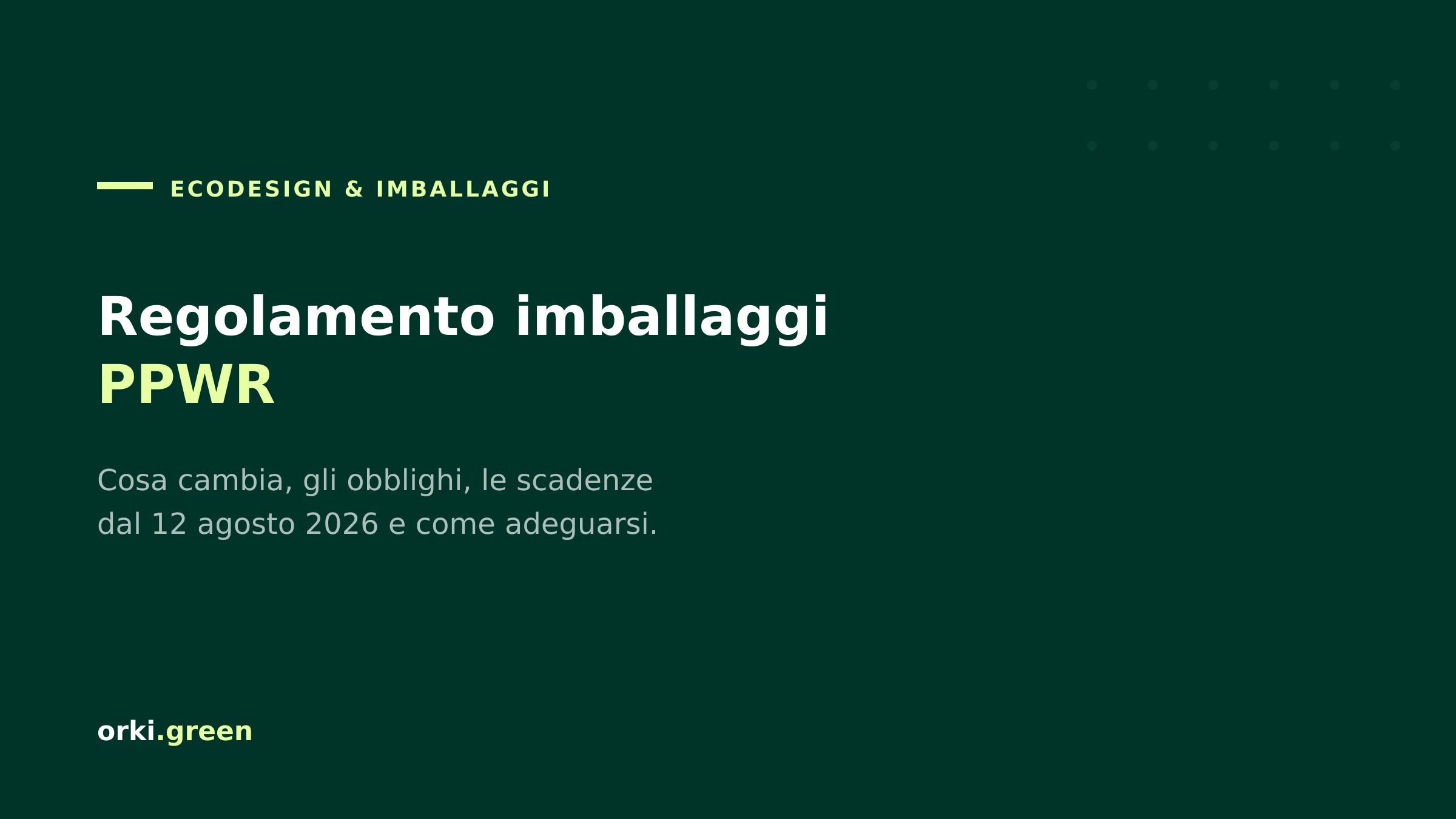 Regolamento imballaggi (PPWR): cosa cambia e come adeguarsi