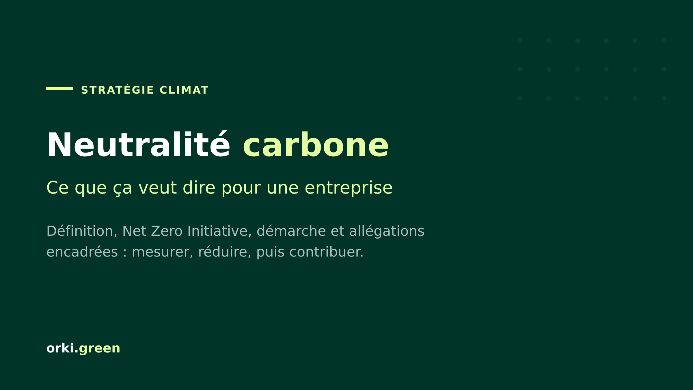 Neutralité carbone en entreprise : pourquoi c'est devenu un enjeu business ?