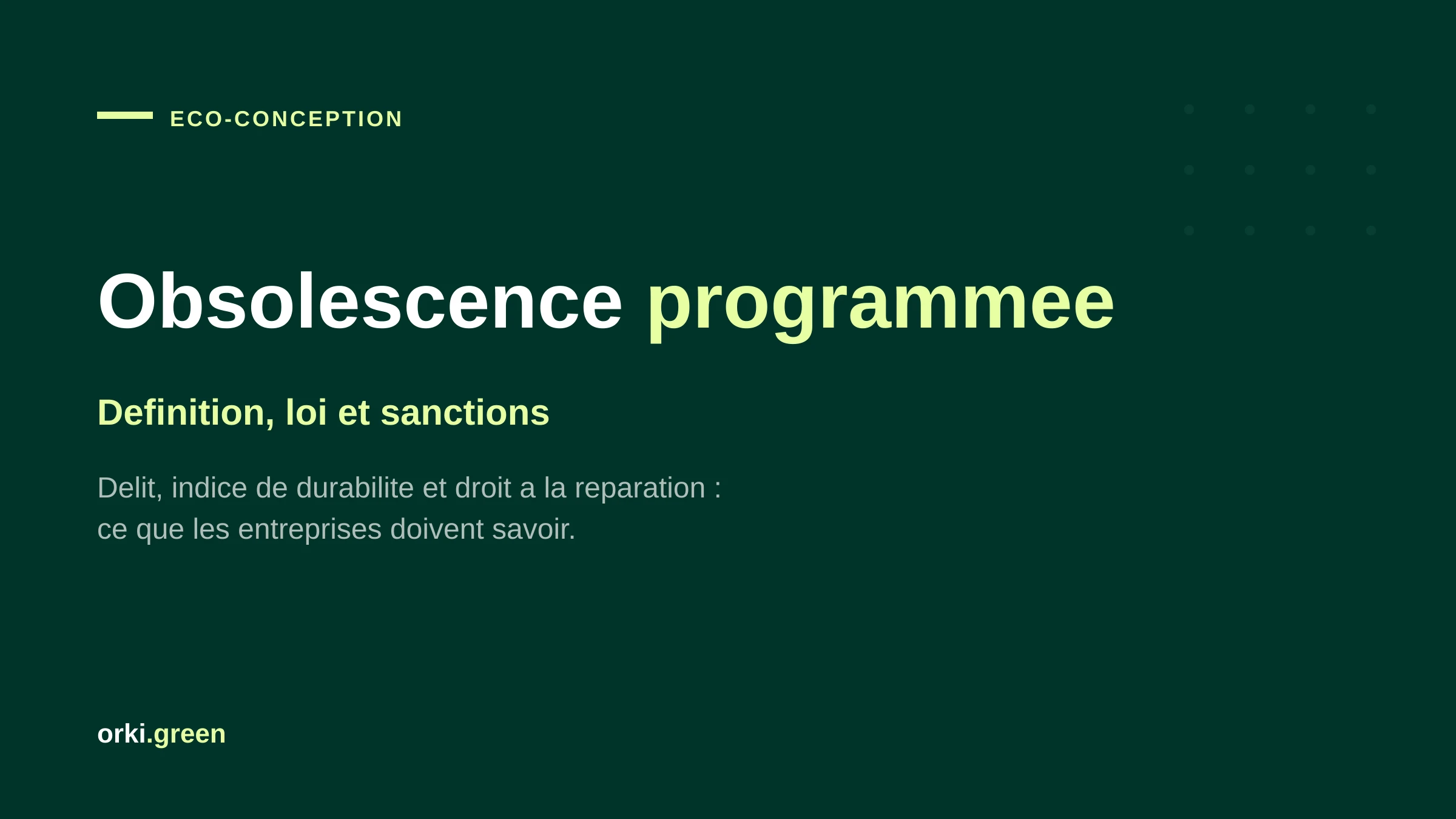 Obsolescence programmée : définition, loi et sanctions pour les entreprises