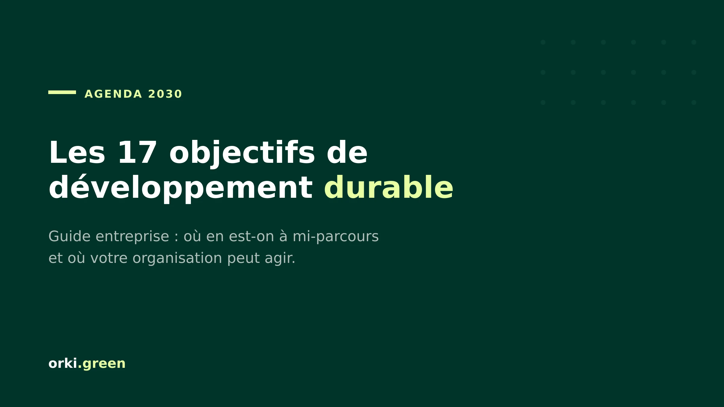 Objectifs de développement durable (ODD) : guide complet pour les entreprises en 2026