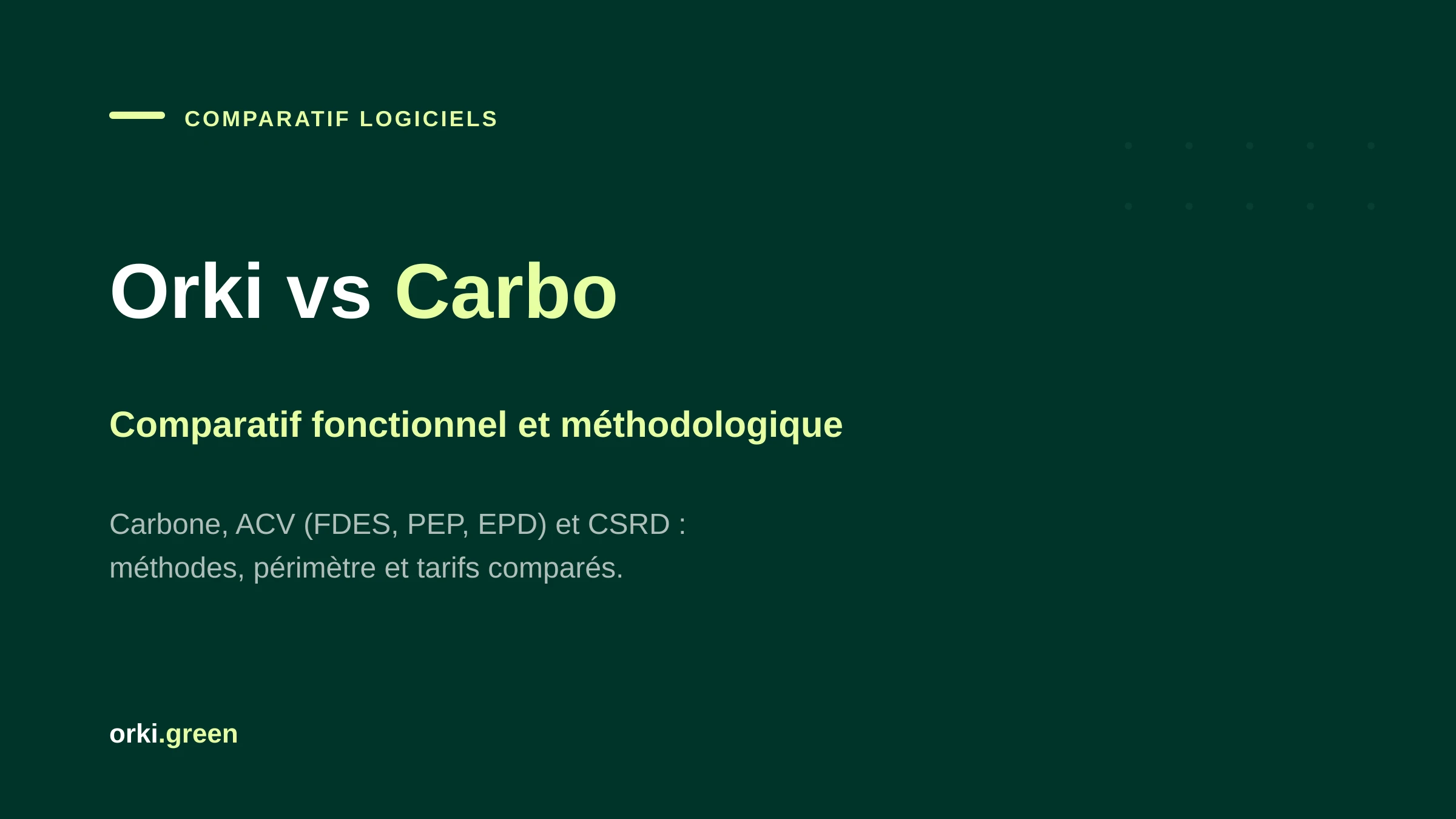 Orki vs Carbo : comparatif fonctionnel et méthodologique