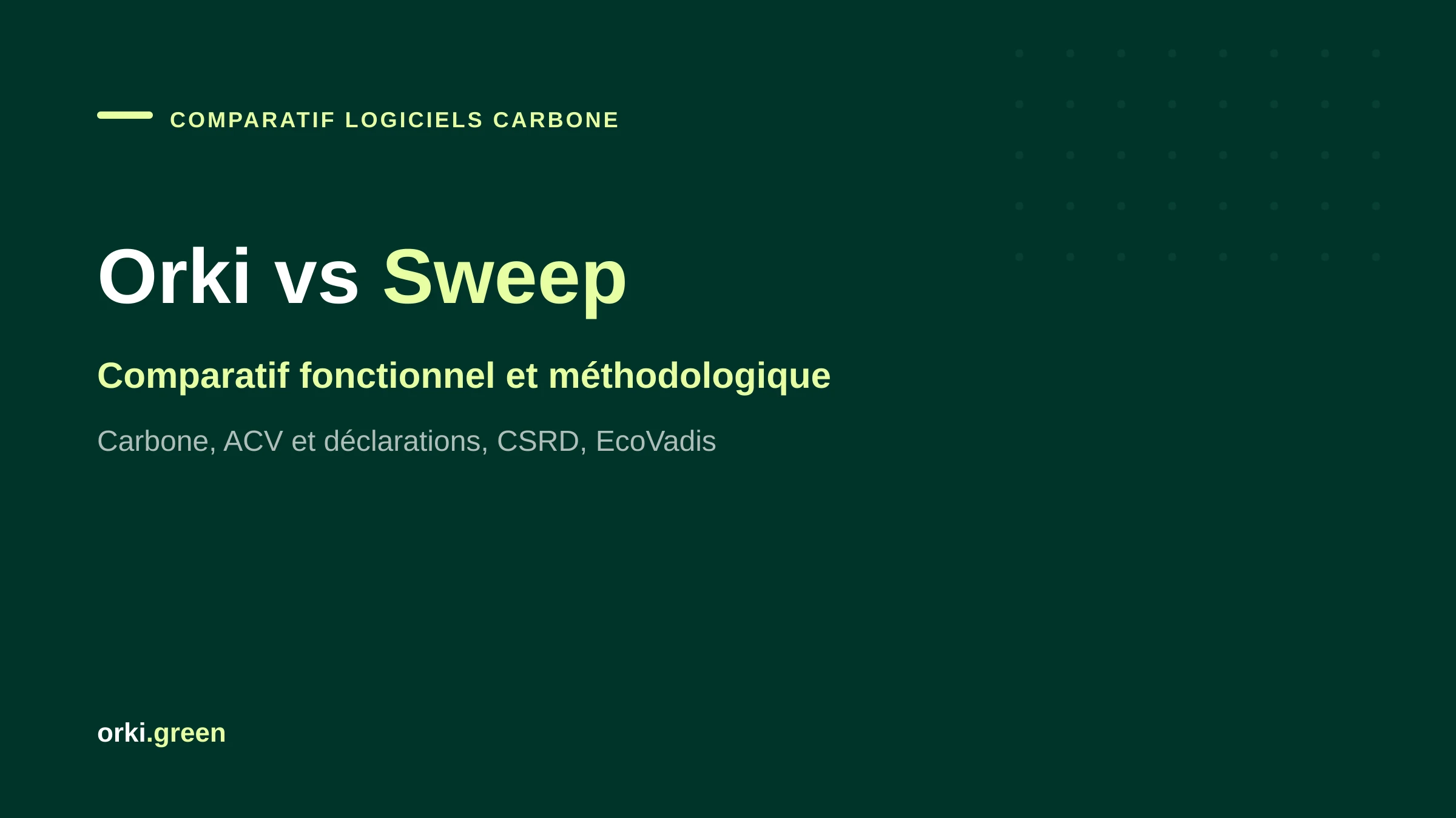 Orki vs Sweep : comparatif fonctionnel et méthodologique