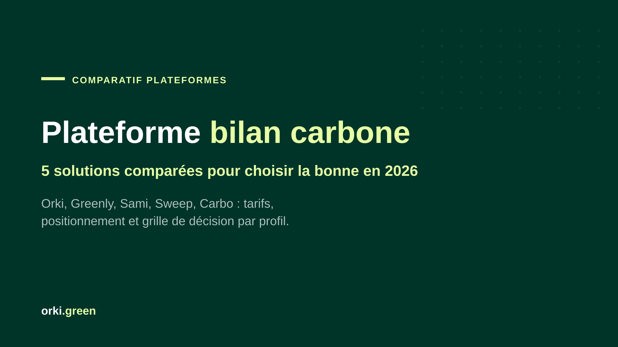 Plateforme de bilan carbone : comparatif des solutions pour choisir la bonne en 2026