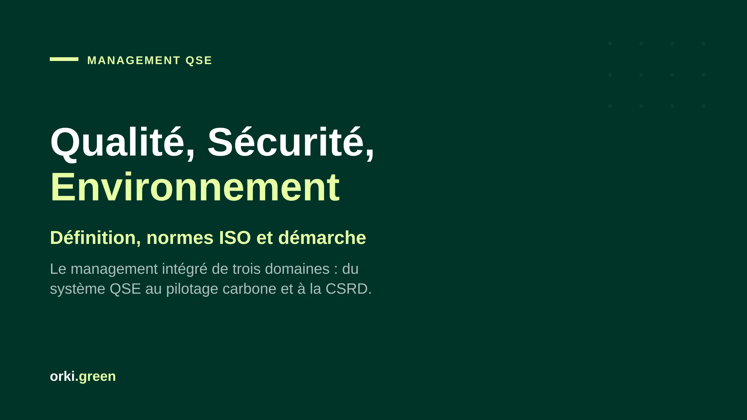 QSE (Qualité, Sécurité, Environnement) : définition, normes et démarche