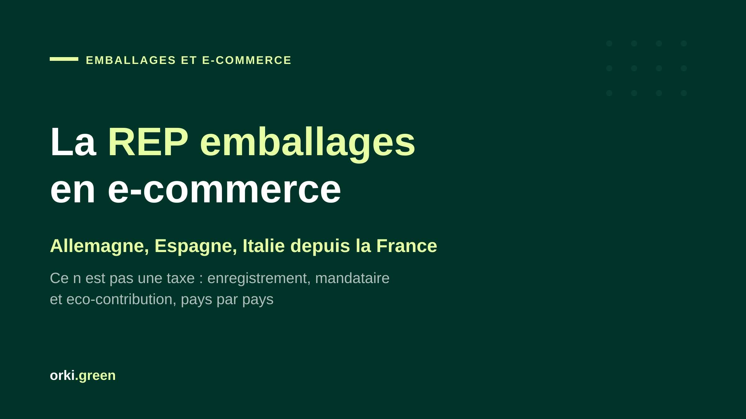 REP emballages e-commerce : vendre en Allemagne, Espagne et Italie depuis la France