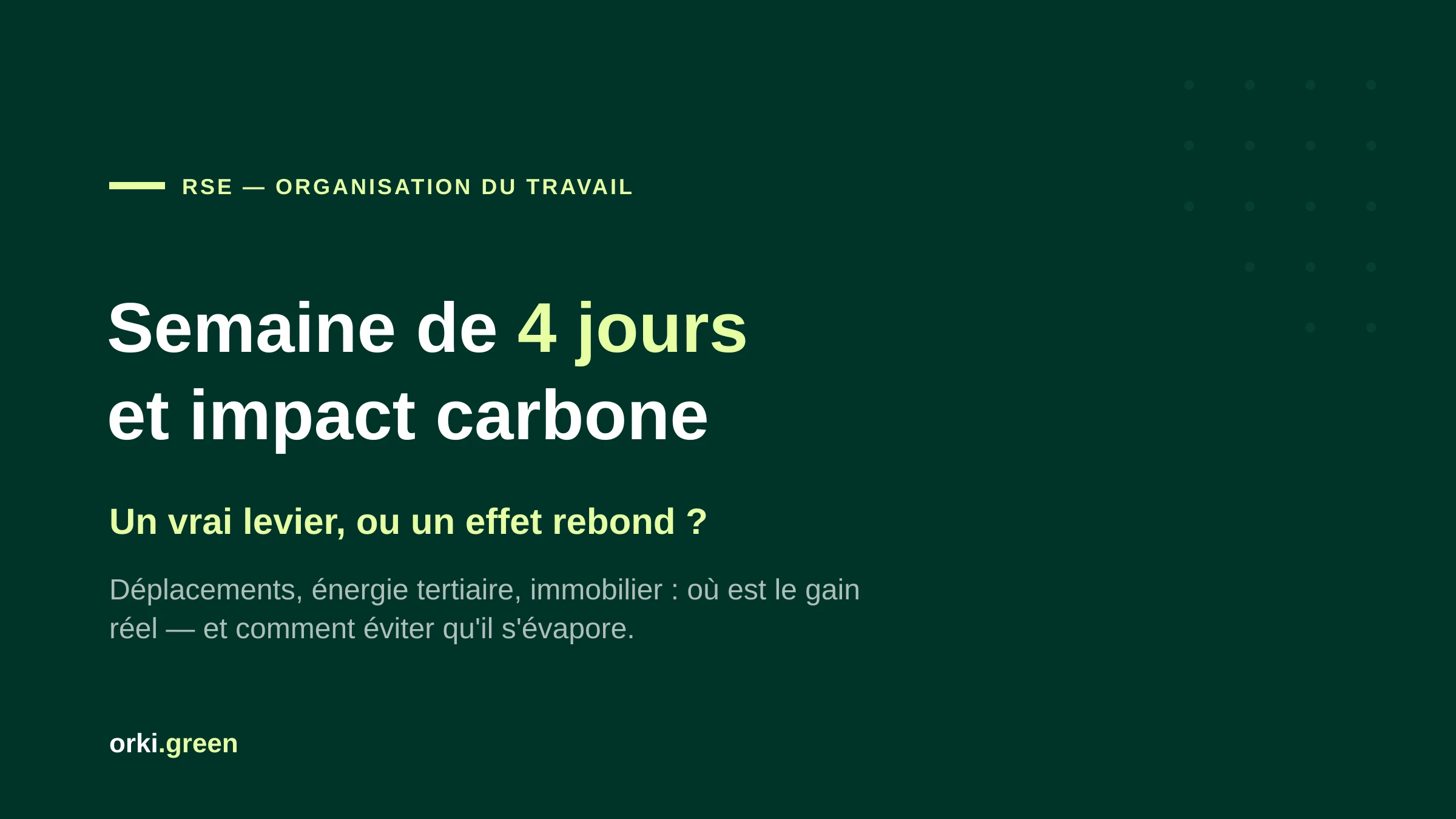 Semaine de 4 jours : un vrai levier de réduction carbone pour les entreprises ?