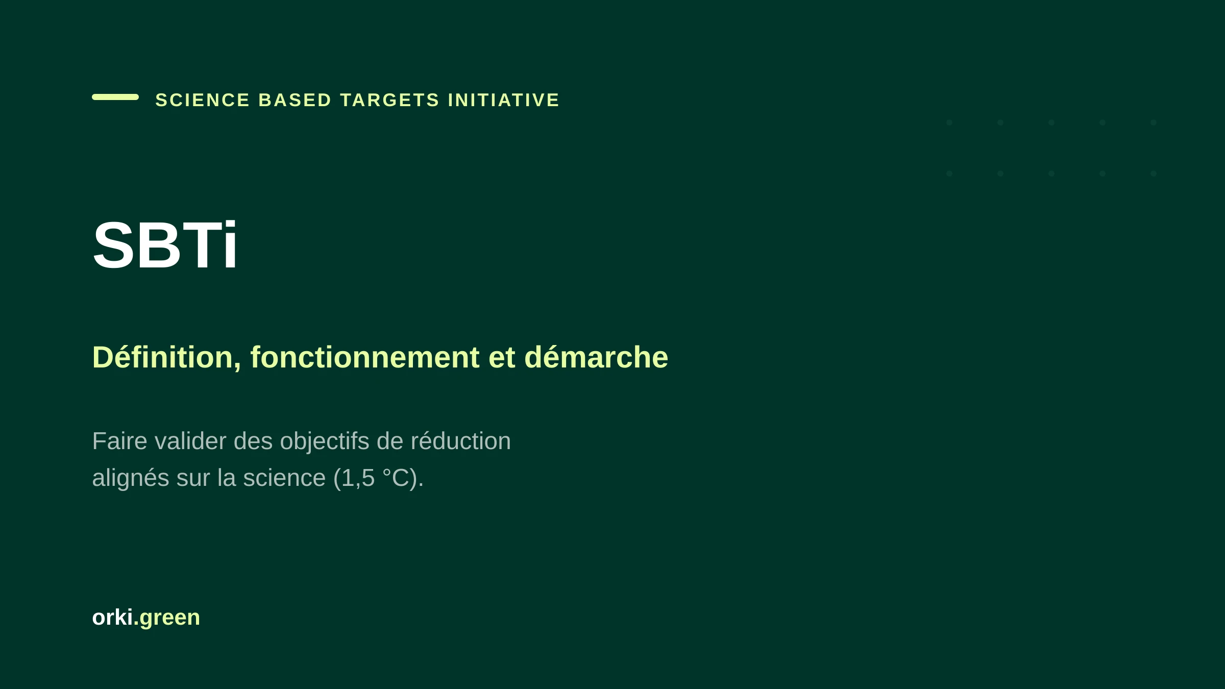 SBTi (Science Based Targets initiative) : définition, fonctionnement et démarche