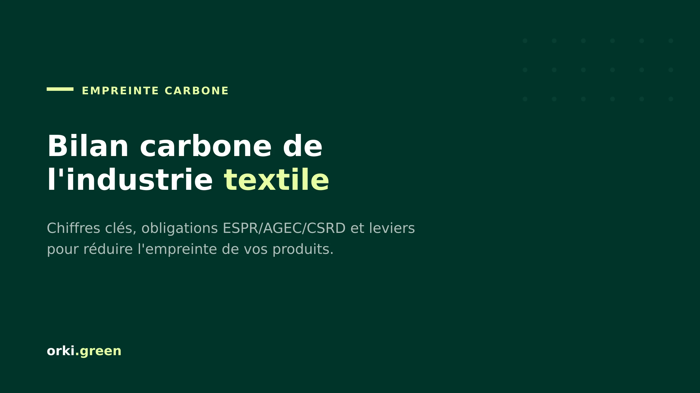 Bilan carbone industrie textile : impacts, obligations et leviers en 2026