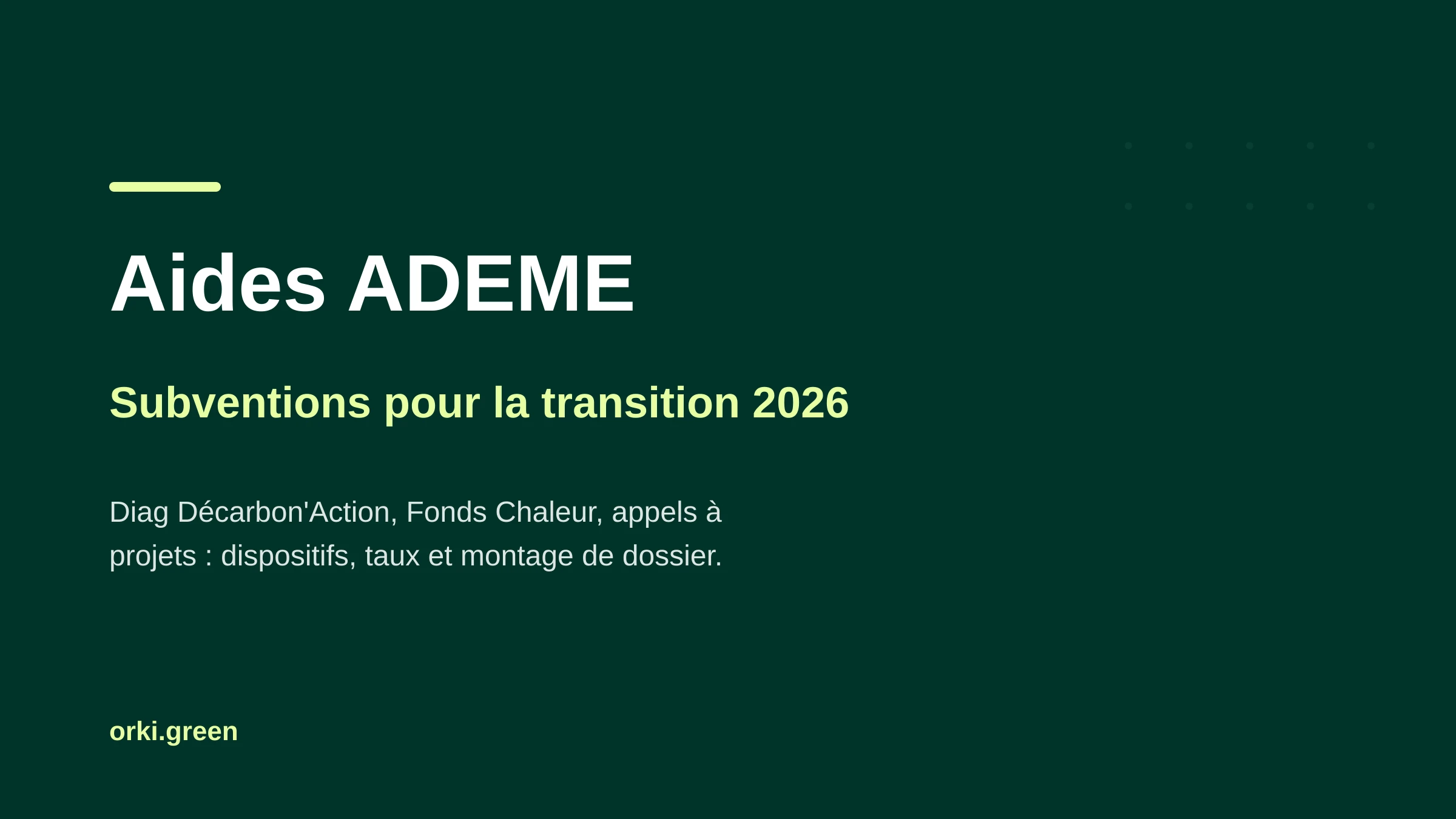 Aides ADEME 2026 : quelles subventions pour financer la transition écologique de votre entreprise ?