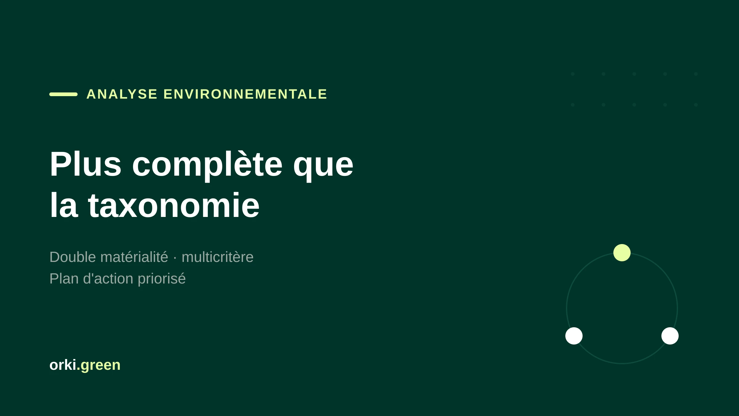 Analyse environnementale : pourquoi elle va plus loin que la taxonomie européenne