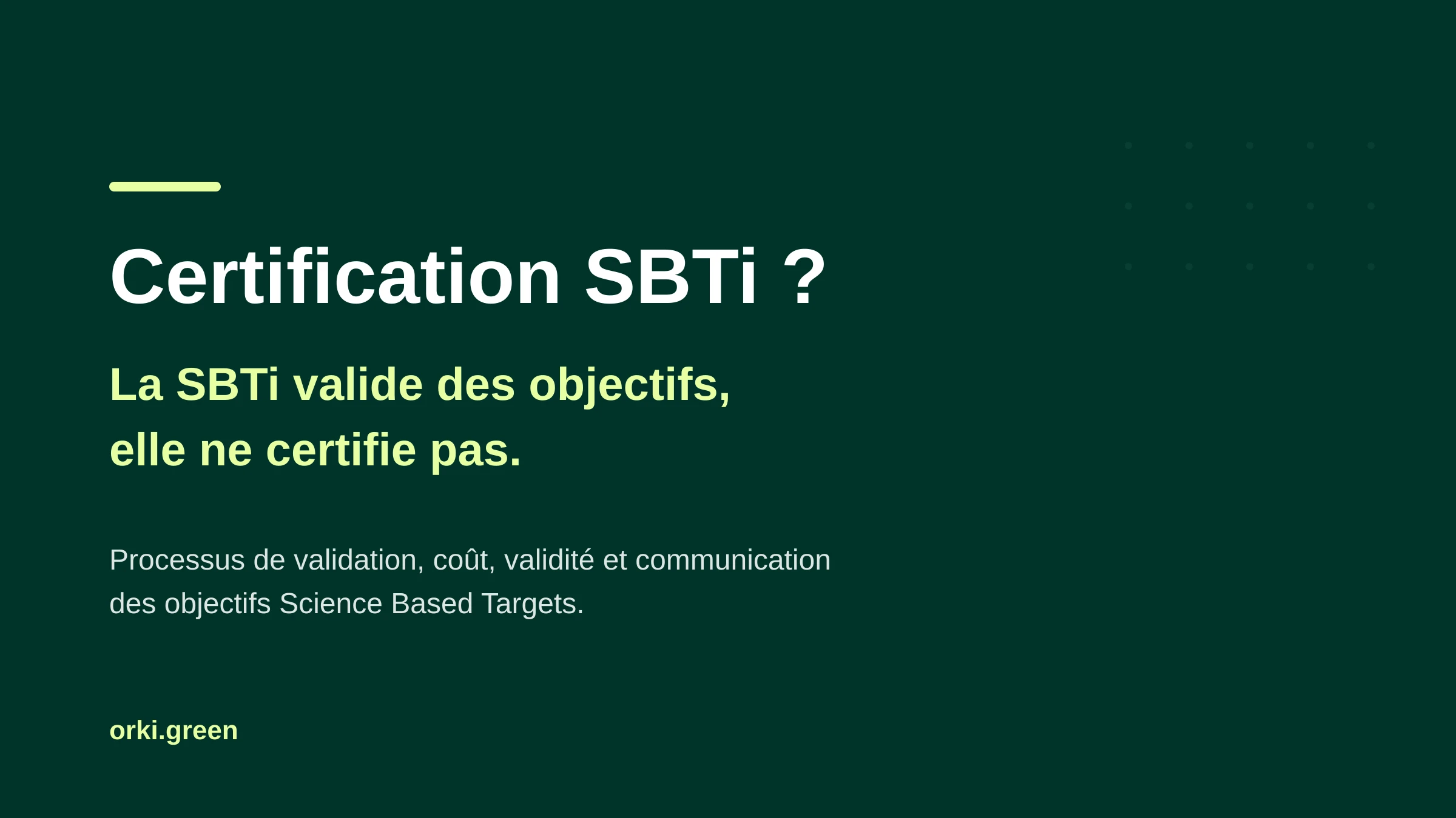 Certification SBTi : ce que la SBTi valide vraiment (et pourquoi ce n'est pas une certification)
