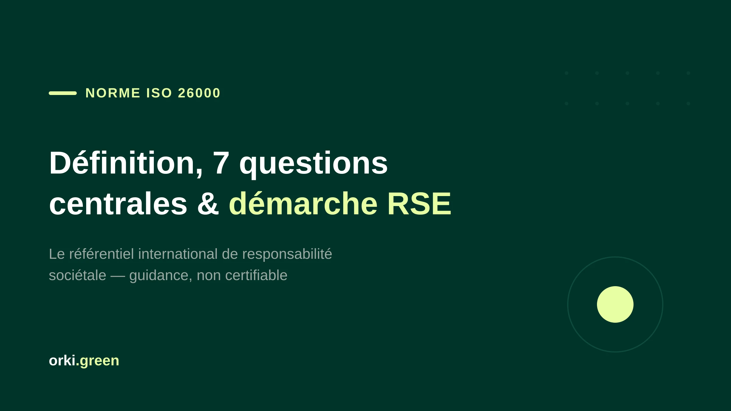 ISO 26000 : définition, 7 questions centrales et démarche RSE